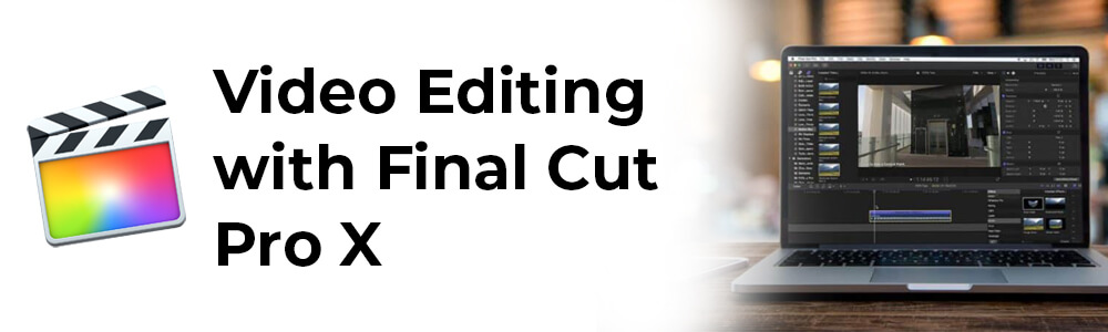 Learn Final Cut Pro X for Beginners Singapore