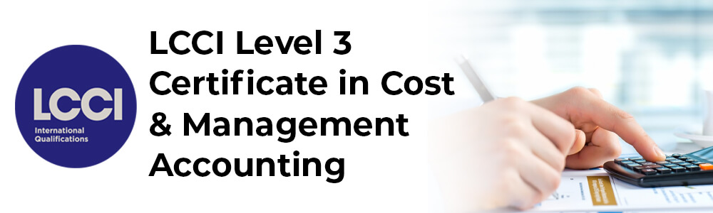 LCCI Level 3 Certificate in Cost & Management Accounting