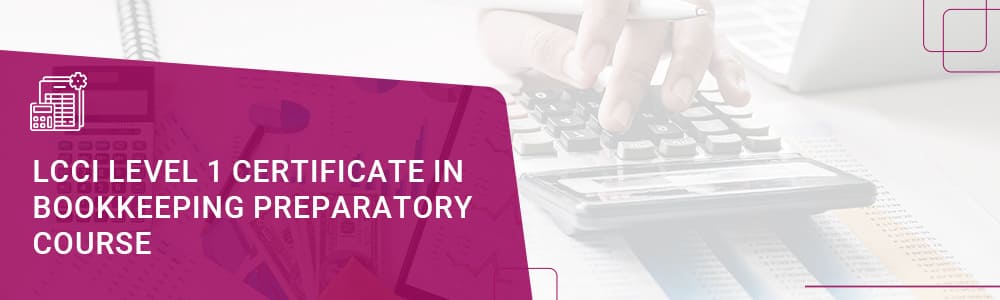 LCCI Level 1 Bookkeeping Course