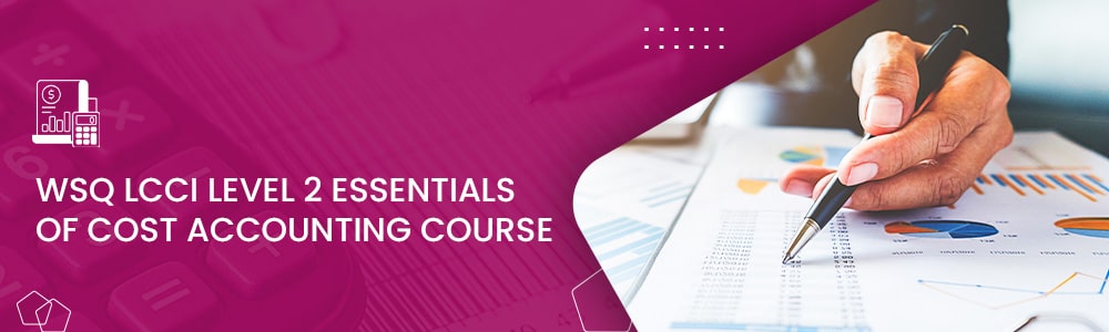 WSQ Bookkeeping and Financial Records Management course in Singapore
