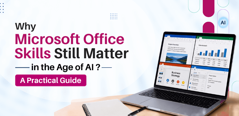 Why Microsoft Office Skills Still Matter in the Age of AI: A Practical Guide Singapore
